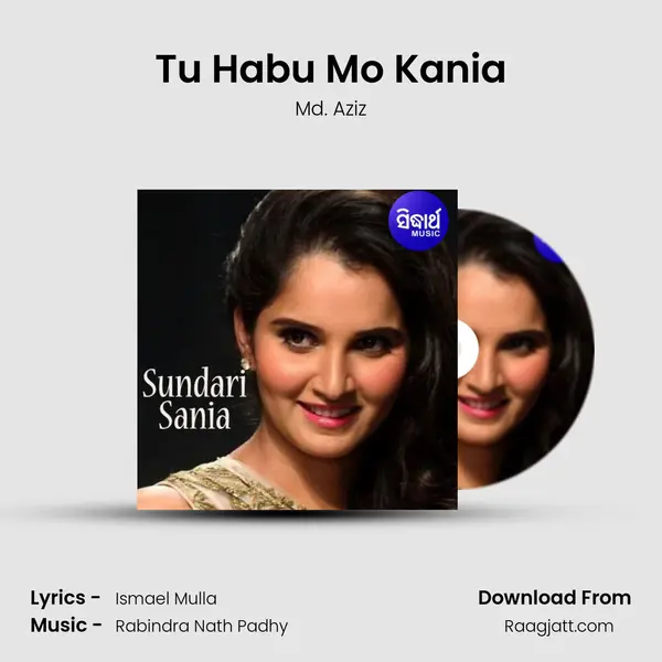 Tu Habu Mo Kania mp3 song