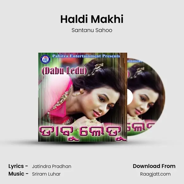 Haldi Makhi mp3 song