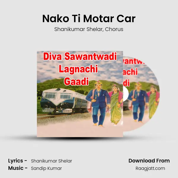 Nako Ti Motar Car mp3 song