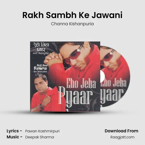 Rakh Sambh Ke Jawani - Channa Kishanpuria album cover 