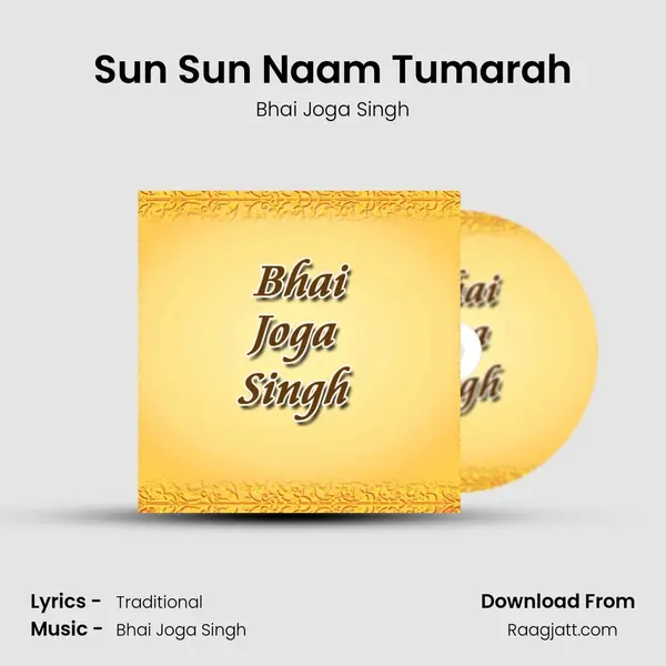 Sun Sun Naam Tumarah - Bhai Joga Singh album cover 