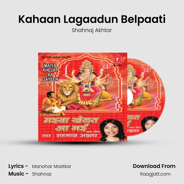 Kahaan Lagaadun Belpaati - Shahnaj Akhtar album cover 