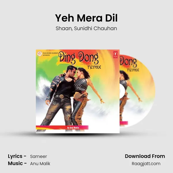 Yeh Mera Dil - Shaan album cover 