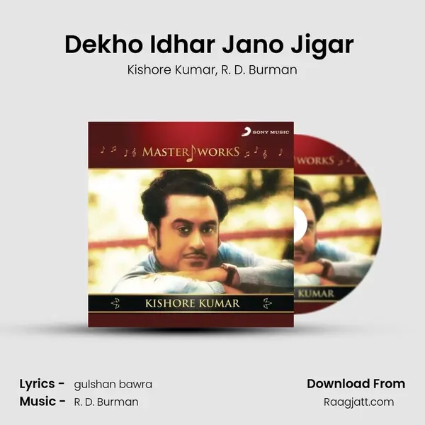 Dekho Idhar Jano Jigar (From 