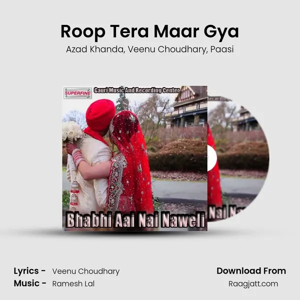 Roop Tera Maar Gya mp3 song