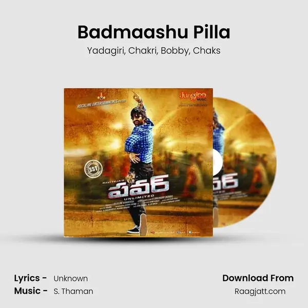 Badmaashu Pilla mp3 song