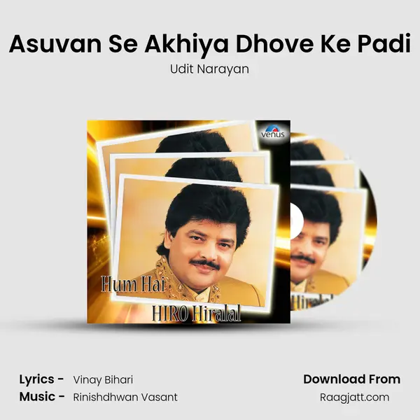 Asuvan Se Akhiya Dhove Ke Padi - Udit Narayan album cover 