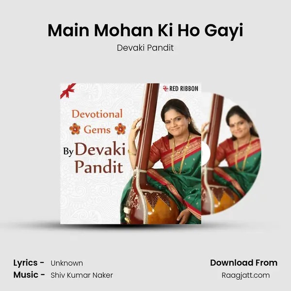 Main Mohan Ki Ho Gayi mp3 song