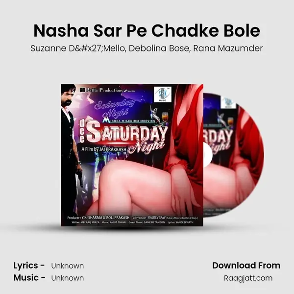 Nasha Sar Pe Chadke Bole mp3 song