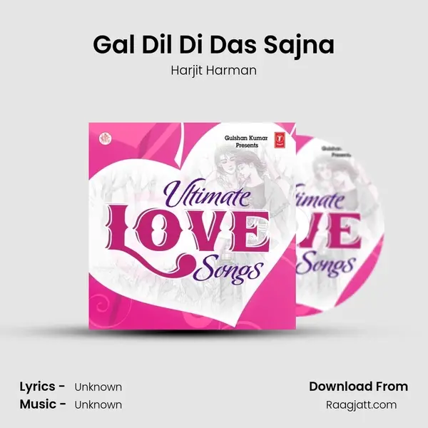 Gal Dil Di Das Sajna mp3 song