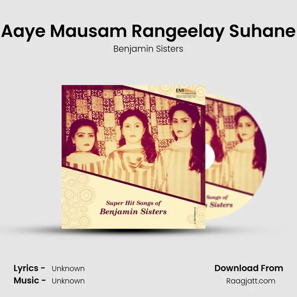 Aaye Mausam Rangeelay Suhane mp3 song