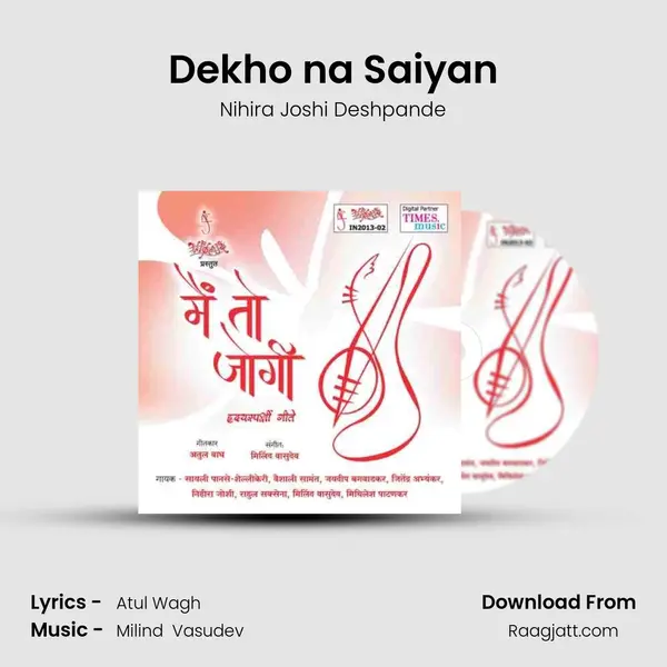 Dekho na Saiyan mp3 song