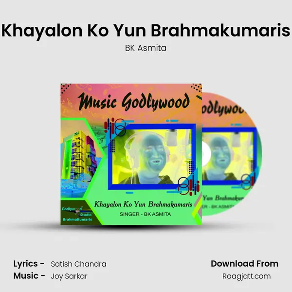 Khayalon Ko Yun Brahmakumaris - BK Asmita album cover 