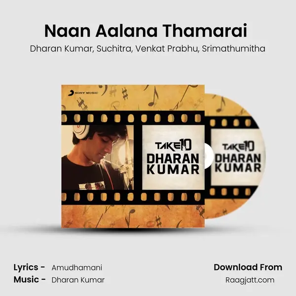 Naan Aalana Thamarai (From Siddu +2 First Attempt) mp3 song