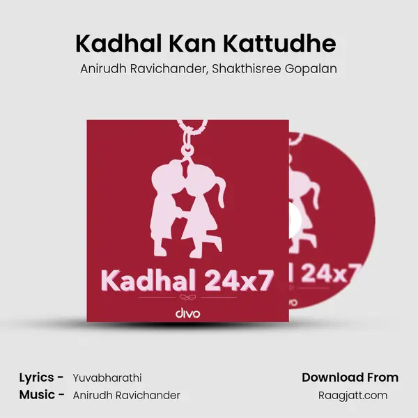 Kadhal Kan Kattudhe (from - Kaaki Sattai) mp3 song