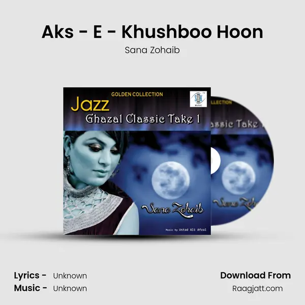 Aks - E - Khushboo Hoon - Sana Zohaib album cover 