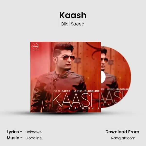 Kaash - Bilal Saeed album cover 