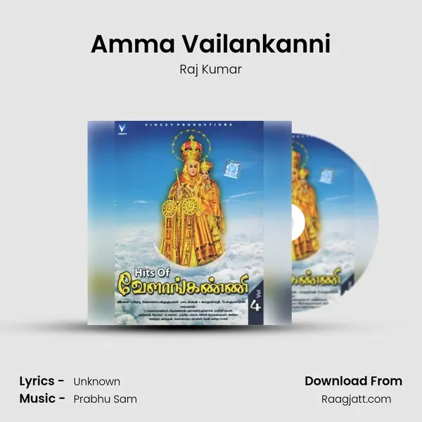 Amma Vailankanni - Raj Kumar album cover 