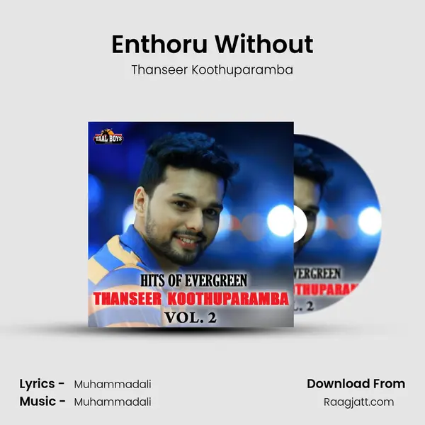 Enthoru Without mp3 song