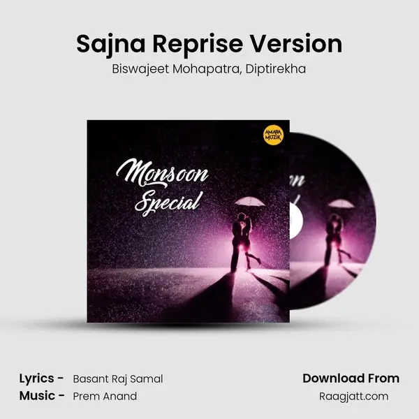 Sajna Reprise Version - Biswajeet Mohapatra album cover 