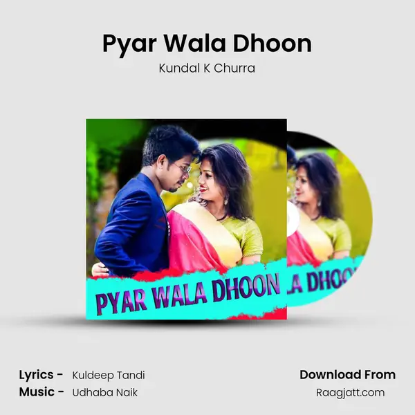 Pyar Wala Dhoon - Kundal K Churra album cover 