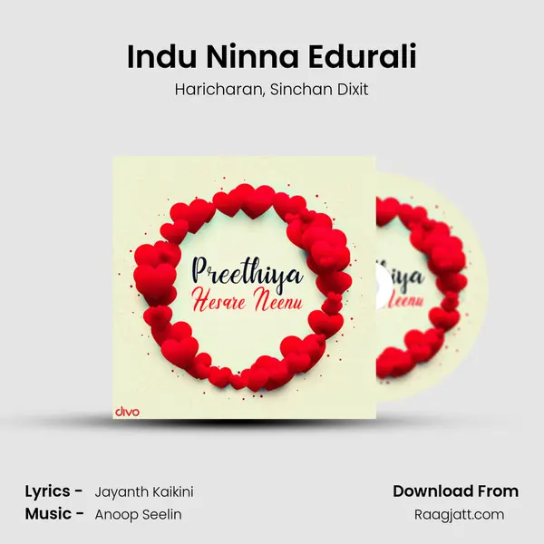 Indu Ninna Edurali mp3 song