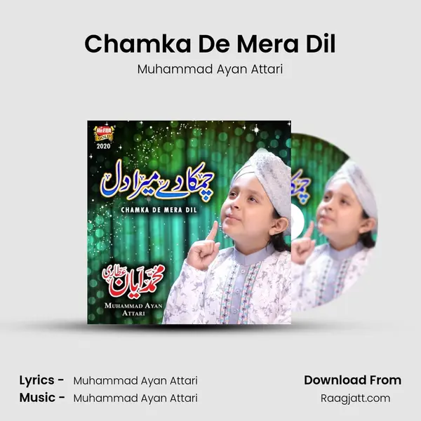 Chamka De Mera Dil - Muhammad Ayan Attari album cover 