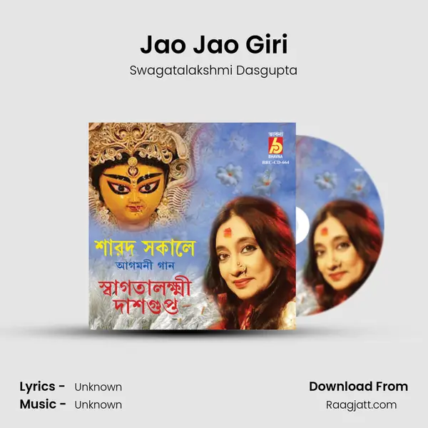 Jao Jao Giri - Swagatalakshmi Dasgupta album cover 