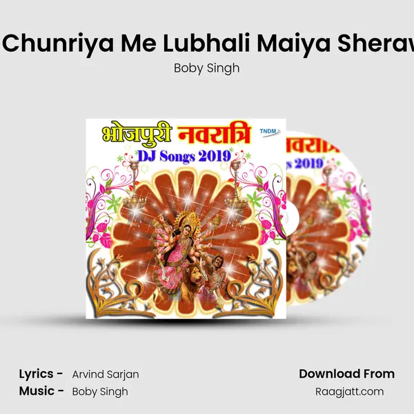 Lali Chunriya Me Lubhali Maiya Sherawali - Boby Singh mp3 song