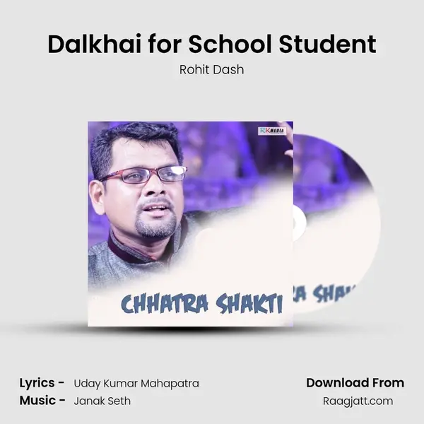 Dalkhai for School Student - Rohit Dash album cover 