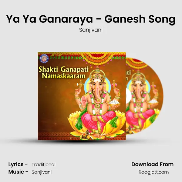 Ya Ya Ganaraya - Ganesh Song mp3 song