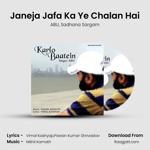 Janeja Jafa Ka Ye Chalan Hai mp3 song