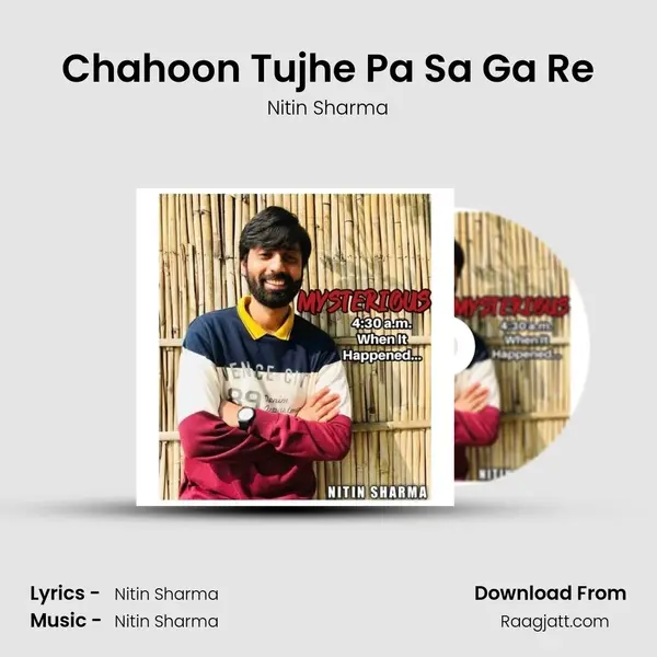 Chahoon Tujhe Pa Sa Ga Re mp3 song