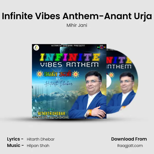 Infinite Vibes Anthem-Anant Urja - Mihir Jani album cover 