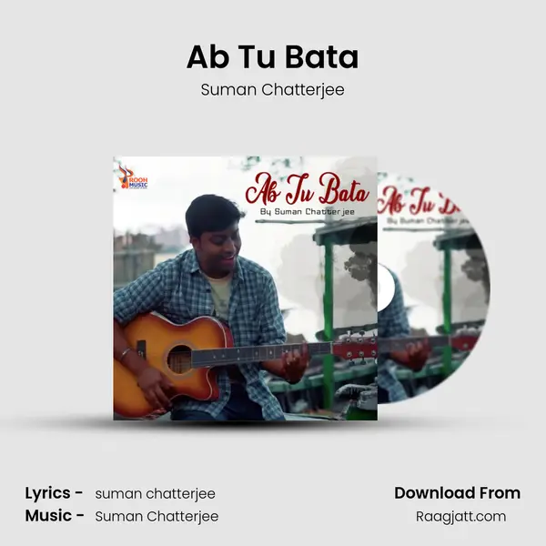 Ab Tu Bata - Suman Chatterjee album cover 