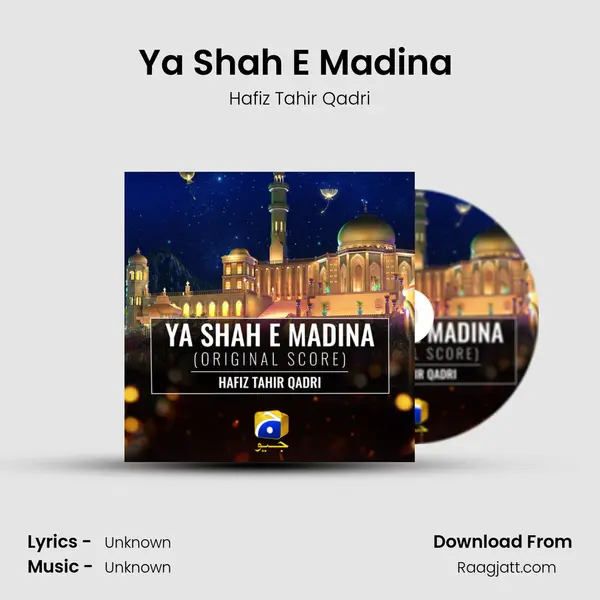 Ya Shah E Madina (Original Score) mp3 song