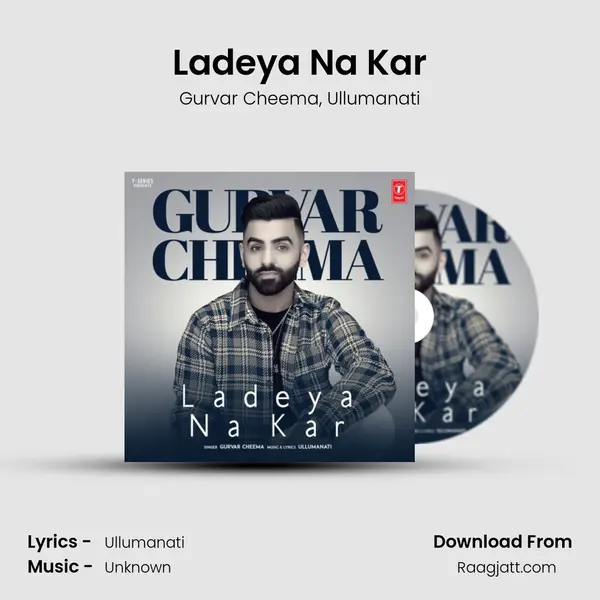 Ladeya Na Kar mp3 song