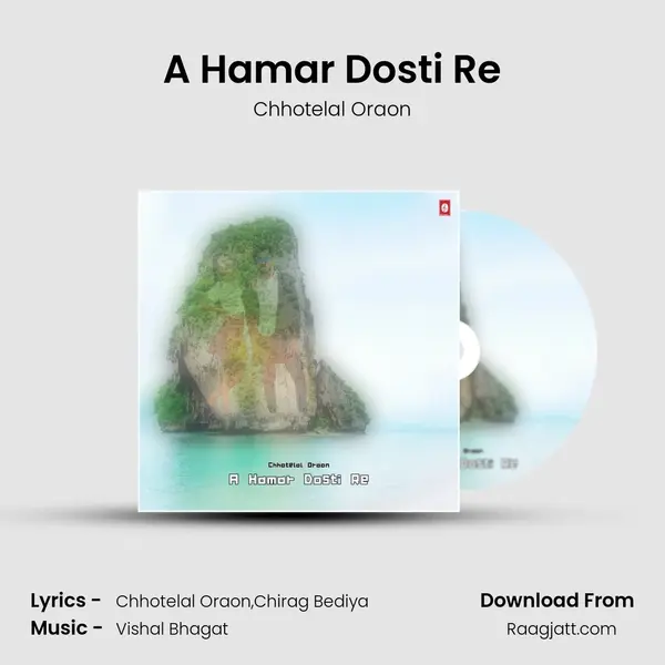 A Hamar Dosti Re - Chhotelal Oraon album cover 