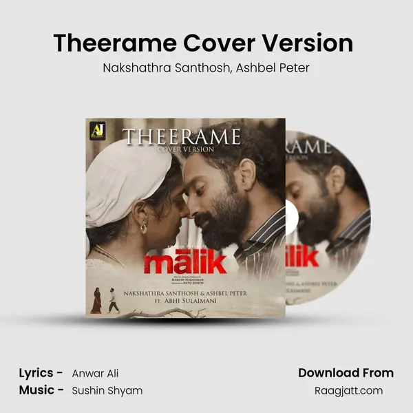 Theerame Cover Version (Ft. Abhi Sulaimani) - Nakshathra Santhosh album cover 