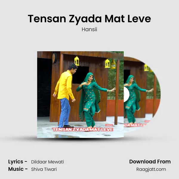 Tensan Zyada Mat Leve mp3 song