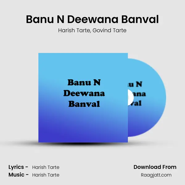 Banu N Deewana Banval - Harish Tarte album cover 