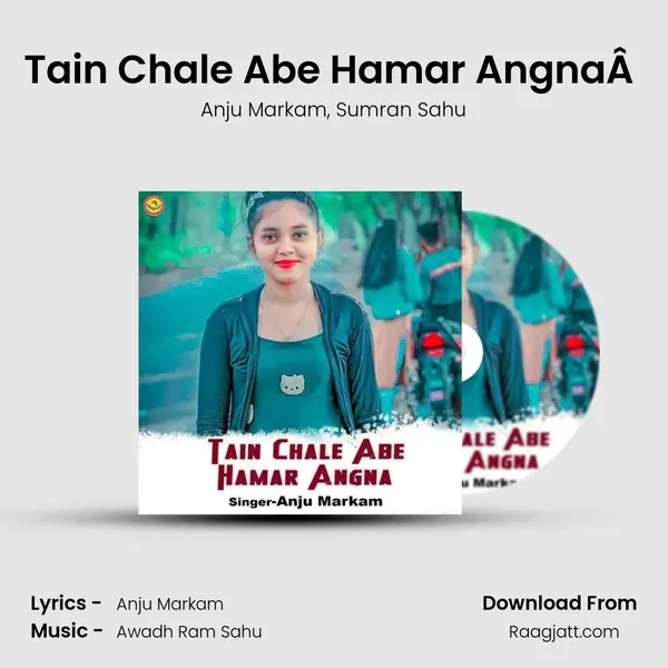 Tain Chale Abe Hamar AngnaÂ  mp3 song