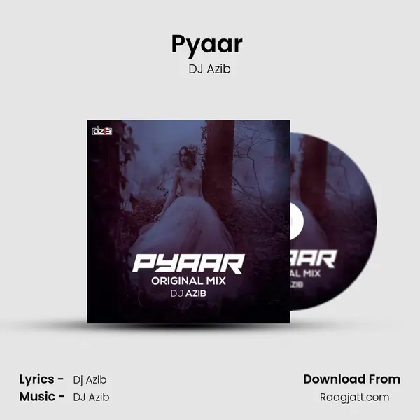 Pyaar (Original Mix) - DJ Azib album cover 