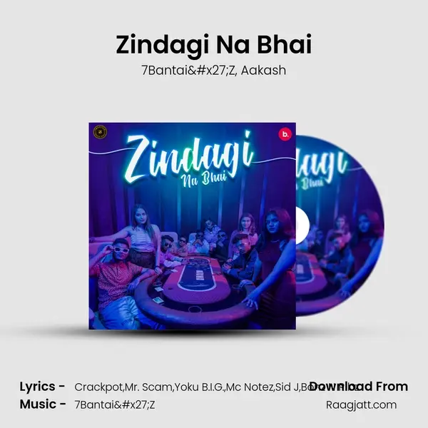 Zindagi Na Bhai - 7Bantai'Z album cover 