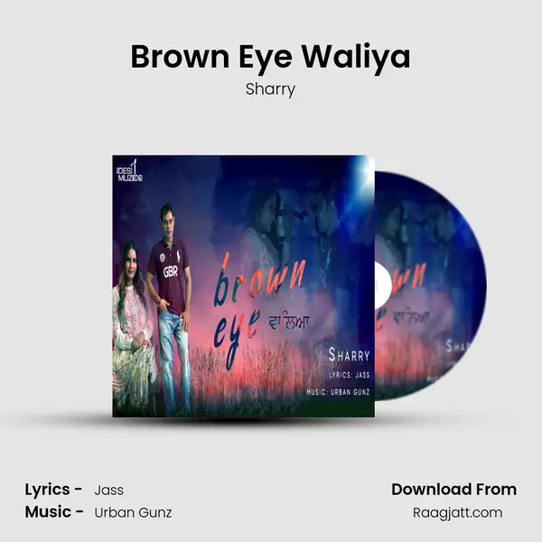 Brown Eye Waliya - Sharry album cover 