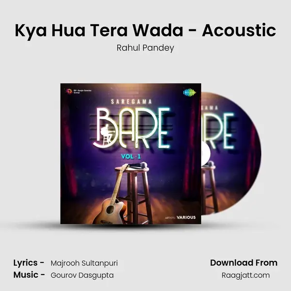 Kya Hua Tera Wada - Acoustic mp3 song