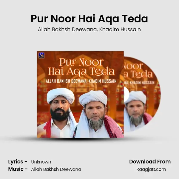 Pur Noor Hai Aqa Teda mp3 song