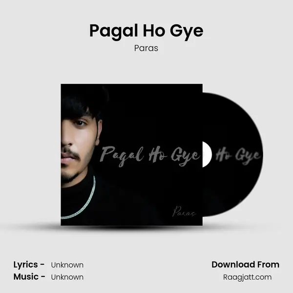 Pagal Ho Gye mp3 song