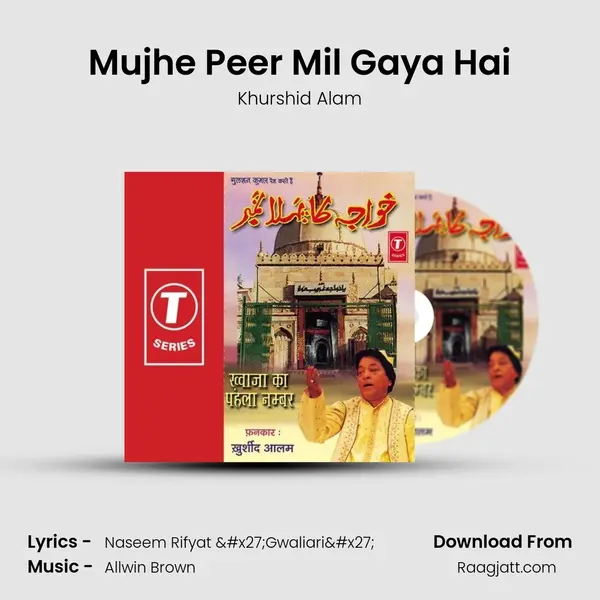 Mujhe Peer Mil Gaya Hai mp3 song