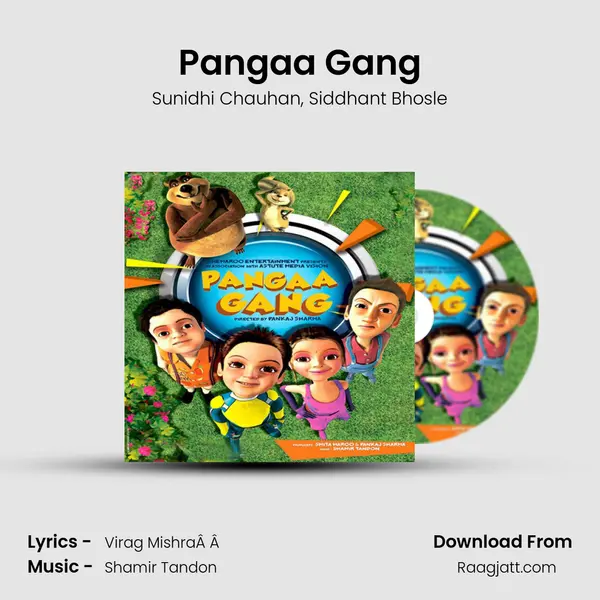 Pangaa Gang mp3 song